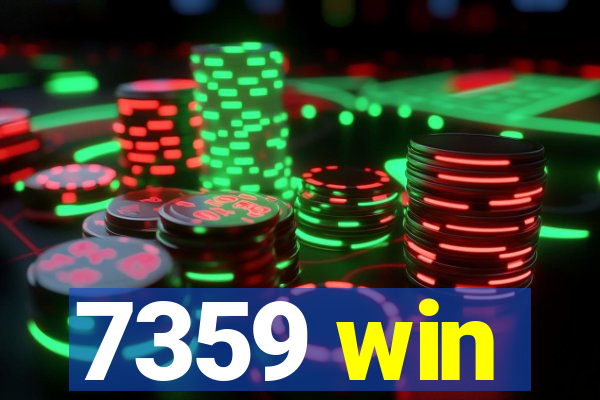 7359 win